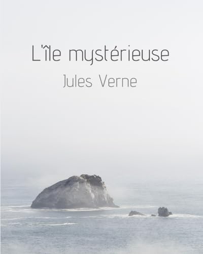 L'Île mystérieuse: Œuvres complète von Independently published